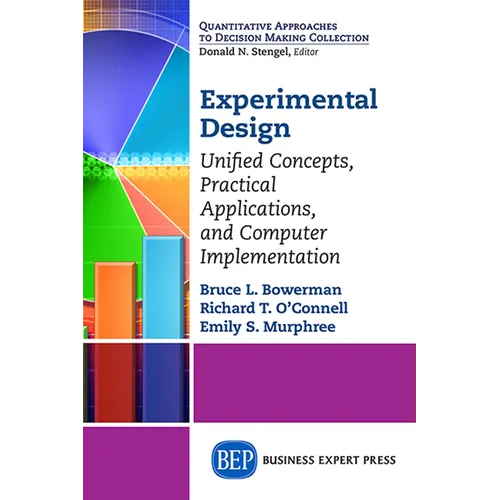 Experimental Design: Unified Concepts, Practical Applications, and Computer Implementation - Paperback