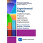 Experimental Design: Unified Concepts, Practical Applications, and Computer Implementation - Paperback