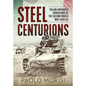 Steel Centurions: Italian Armoured Formations of the Second World War 1940-43 - Paperback