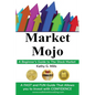Market Mojo: A Beginner's Guide to the Stock Market - Paperback