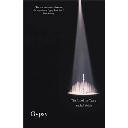Gypsy: The Art of the Tease - Paperback