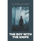 The Boy with the Knife - Paperback