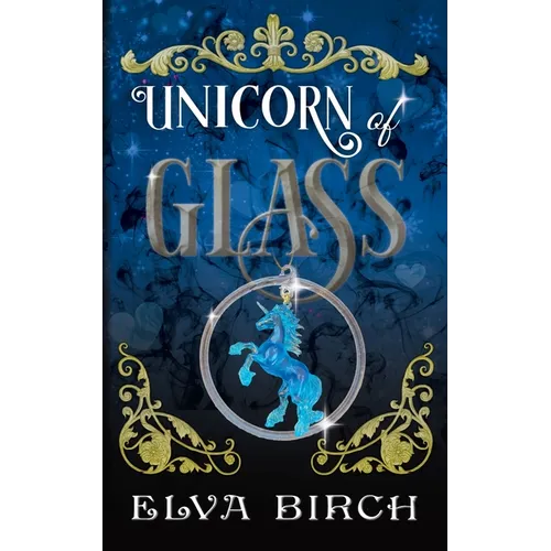 Unicorn of Glass - Paperback