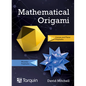 Mathematical Origami: Geometrical Shapes by Paper Folding Volume 2 - Hardcover