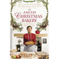 An Amish Christmas Bakery: Four Stories - Paperback