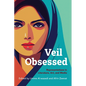 Veil Obsessed: Representations in Literature, Art, and Media - Hardcover