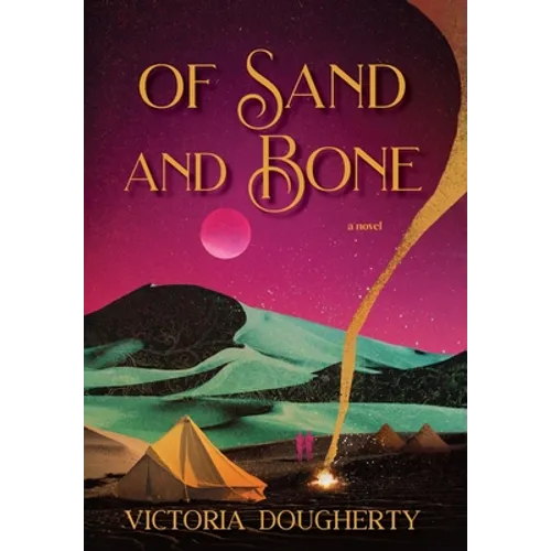 Of Sand and Bone - Hardcover