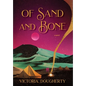 Of Sand and Bone - Hardcover