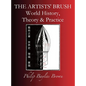 The Artists' Brush: World history, Theory & Practice - Hardcover