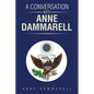 A Conversation With Anne Dammarell - Paperback