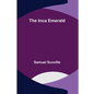 The Inca Emerald - Paperback