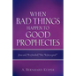 When Bad Things Happen To Good Prophecies - Paperback