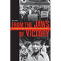 From the Jaws of Victory: The Triumph and Tragedy of Cesar Chavez and the Farm Worker Movement - Paperback