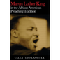Martin Luther King in the African American Preaching Tradition - Paperback