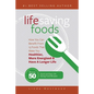 Life Saving Foods: How You Can Benefit From 15 Foods That Make You Healthier, More Energized & Have A Longer Life (Bonus: 50 Quick & Easy Life Saving - Paperback