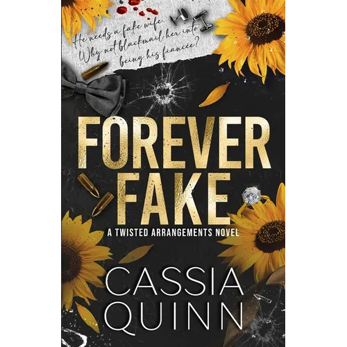Forever Fake: A Dark Billionaire Fake Marriage Romance - Paperback