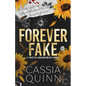 Forever Fake: A Dark Billionaire Fake Marriage Romance - Paperback
