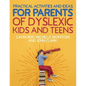 Practical Activities and Ideas for Parents of Dyslexic Kids and Teens - Paperback