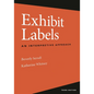 Exhibit Labels: An Interpretive Approach - Hardcover