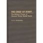The Chief of Staff: The Military Career of General Walter Bedell Smith - Hardcover
