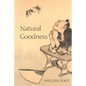 Natural Goodness (Paperback) - Paperback