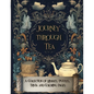 Journey Through Tea: A Collection of Riddles, Puzzles, Trivia and Coloring Pages - Paperback