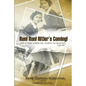 Run! Run! Hitler's Coming!: How a Young German Girl Escaped the Holocaust: A True Story - Paperback