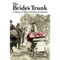 The Bride's Trunk: A Story of War and Reconciliation - Paperback
