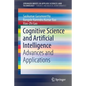 Cognitive Science and Artificial Intelligence: Advances and Applications - Paperback
