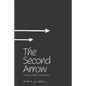 The Second Arrow: A Book of Illustrated Poetry - Paperback