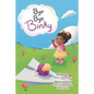 Bye Bye Binky - Paperback
