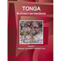 Tonga Business Law Handbook Volume 1 Strategic Information and Basic Laws - Paperback