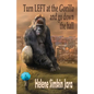 Turn Left at the Gorilla and go Down the Hall - Paperback
