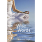 Wise Words: Insightful Reflections - Paperback