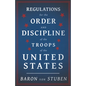 Regulations for the Order and Discipline of the Troops of the United States - Paperback
