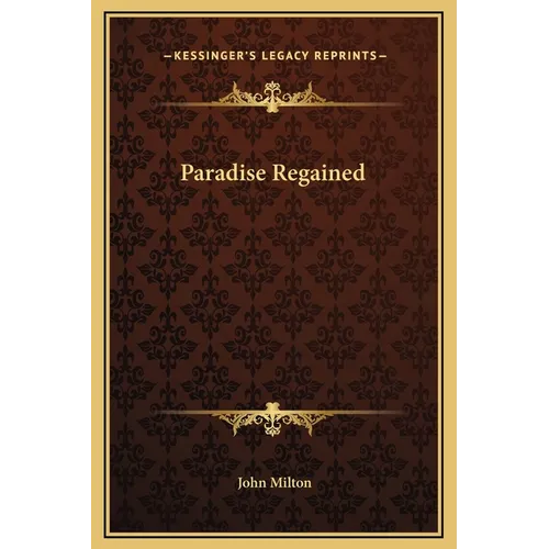 Paradise Regained - Hardcover