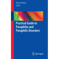 Practical Guide to Paraphilia and Paraphilic Disorders - Paperback