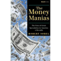 The Money Manias: The Eras of Great Speculation in America 1770-1970 - Paperback