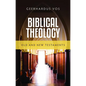 Biblical Theology: Old and New Testaments - Hardcover