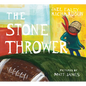 The Stone Thrower - Hardcover