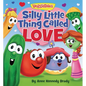 Silly Little Thing Called Love - Board Book