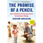 The Promise of a Pencil: How an Ordinary Person Can Create Extraordinary Change - Hardcover