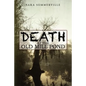 Death at the Old Mill Pond - Paperback