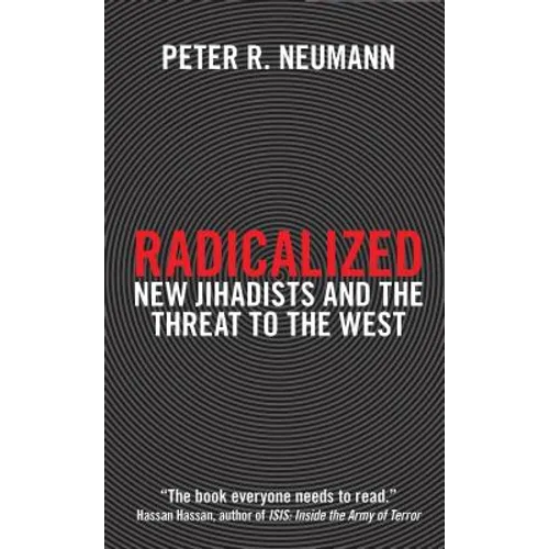 Radicalized: New Jihadists and the Threat to the West - Paperback