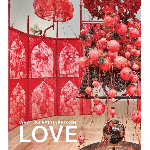 What Is Left Unspoken, Love - Hardcover