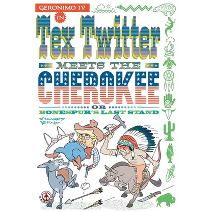 Tex Twitter meets the Cherokee - Paperback