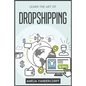 Learn the Art of Dropshipping - Paperback