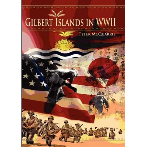 The Gilbert Islands in World War Two - Paperback