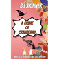 A Crime of Cranberry - Paperback