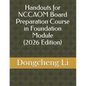 Handouts for NCCAOM Board Preparation Course in Foundation Module - Paperback